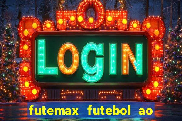 futemax futebol ao vivo hd